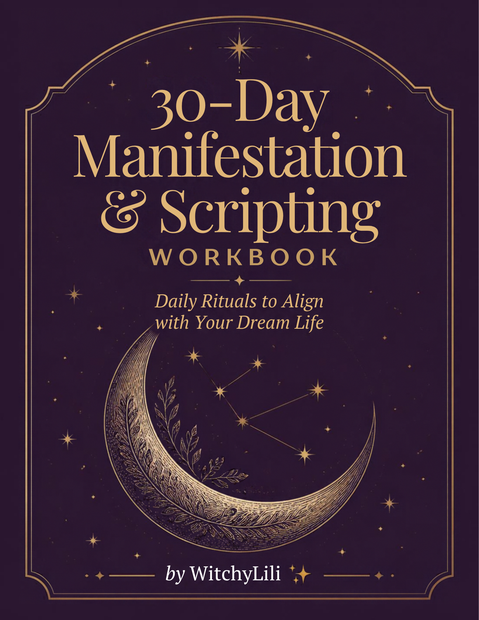 The 30-Day WitchyLili Workbook cover — lavender night sky with a golden crescent moon